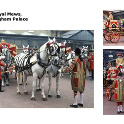 The Royal Mews of Buckingham Place